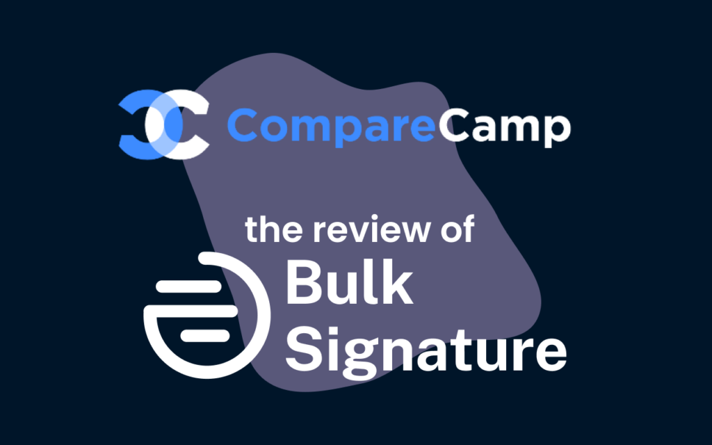 The email signature management tool BulkSignature is reviewed by Compare Camp