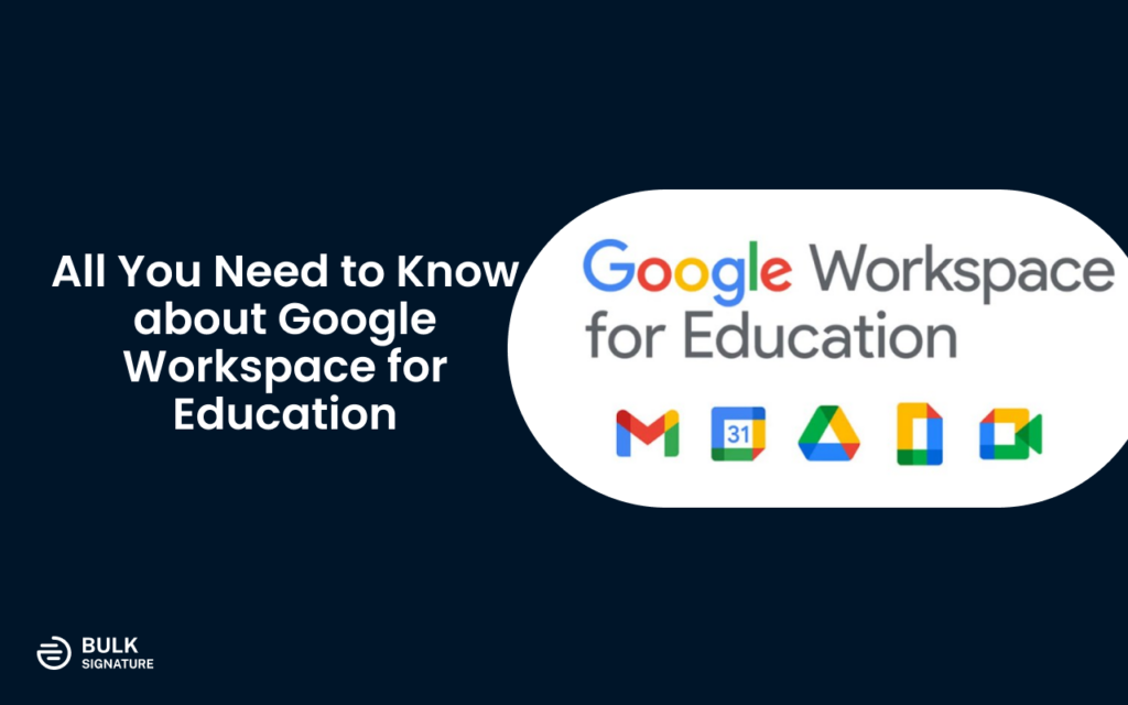 All you need to know about Google Workspace Education in 2024