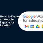 All you need to know about Google Workspace Education in 2024