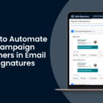 Learn how to automate banners in email signatures and how to set up campaigns