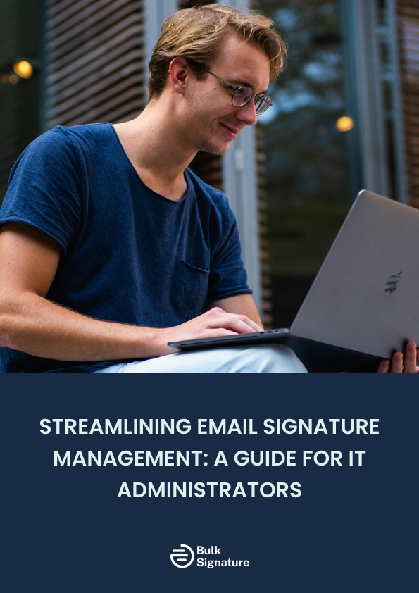 The cover of a whitepaper titled "Streamlining Email Signature Management: A Guide for IT Administrators"